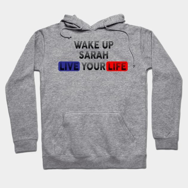 Wake Up | Live Your Life SARAH Hoodie by Odegart